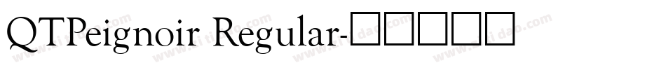 QTPeignoir Regular字体转换